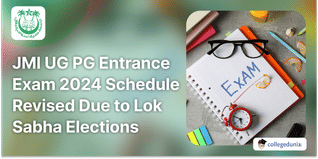 JMI UG, PG Entrance Exam 2024 Schedule Revised Due to Lok Sabha Elections; Check New Dates Here